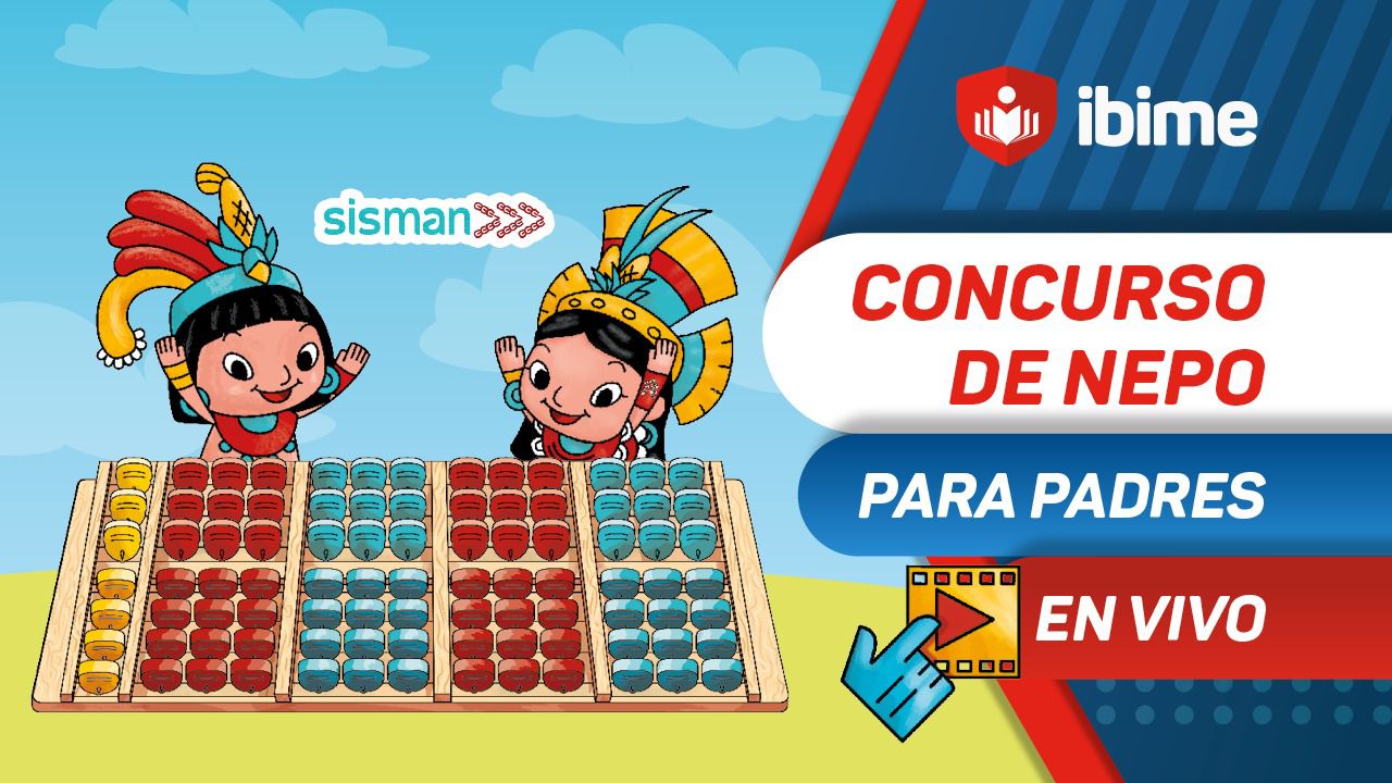 concurso nepohualtzintzin padres de familia ibime 2025