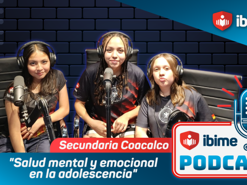 Podcast IBIME Salud Mental y Emocional en la adolescencia