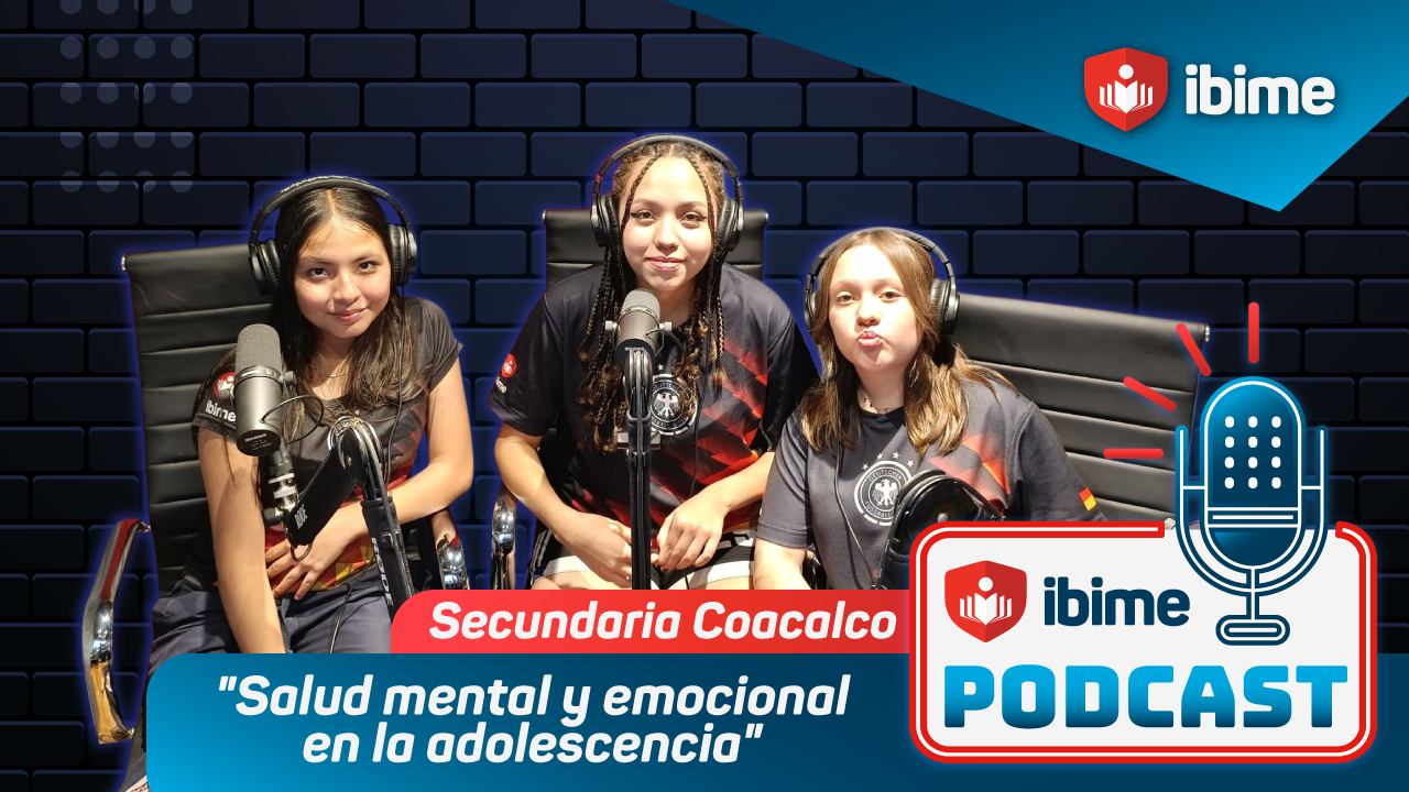Podcast IBIME Salud Mental y Emocional en la adolescencia